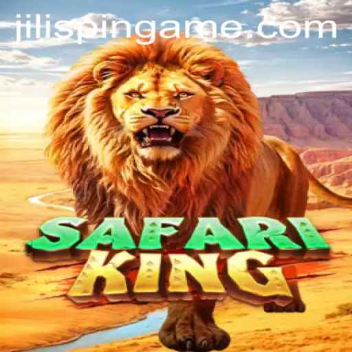 Exploring the Thrilling World of SafariKing on JiLIiSpin.COM